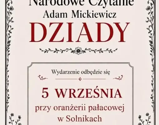 Narodowe Czytanie „Dziadów” w Pałacu Solniki – już w sobotę