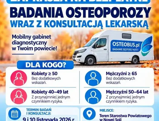 Bezpłatne badania osteoporozy dla mieszkańców Powiatu Nowosolskiego
